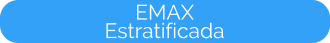 botón-servicios-emax-estratificada botón-servicios-emax-estratificada